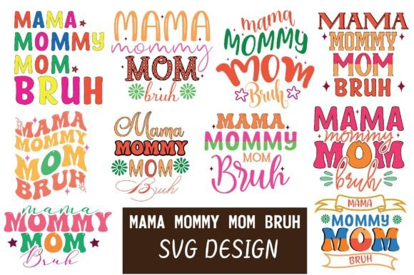 Mama Mommy Mom Bruh SVG BUNDLE: A Designer's Honest Review for Real Embroidery Projects